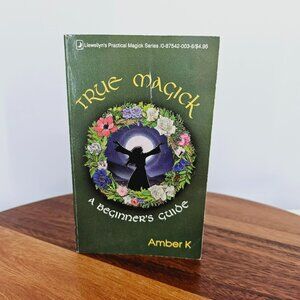 True Magick A Beginners Guide Llewellyns Practical Magic Series Amber K Book VTG